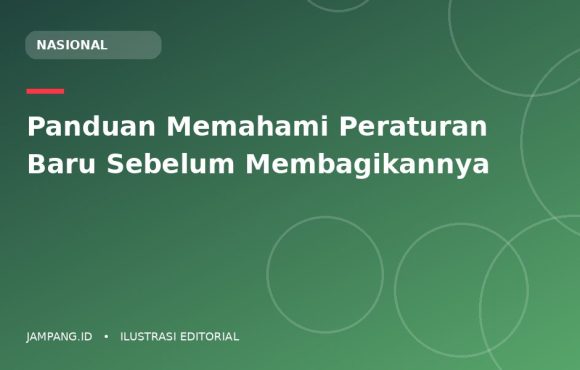 Ilustrasi editorial: Panduan Memahami Peraturan Baru Sebelum Membagikannya