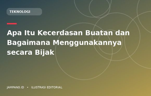 Ilustrasi editorial: Apa Itu Kecerdasan Buatan dan Bagaimana Menggunakannya secara Bijak