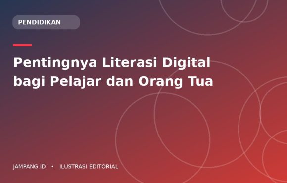 Ilustrasi editorial: Pentingnya Literasi Digital bagi Pelajar dan Orang Tua
