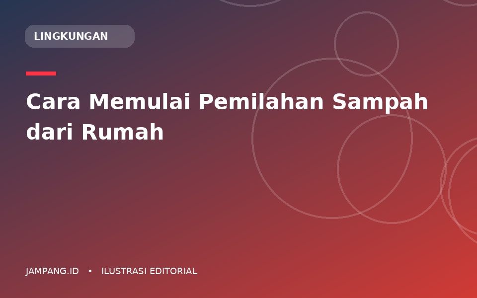 Ilustrasi editorial: Cara Memulai Pemilahan Sampah dari Rumah