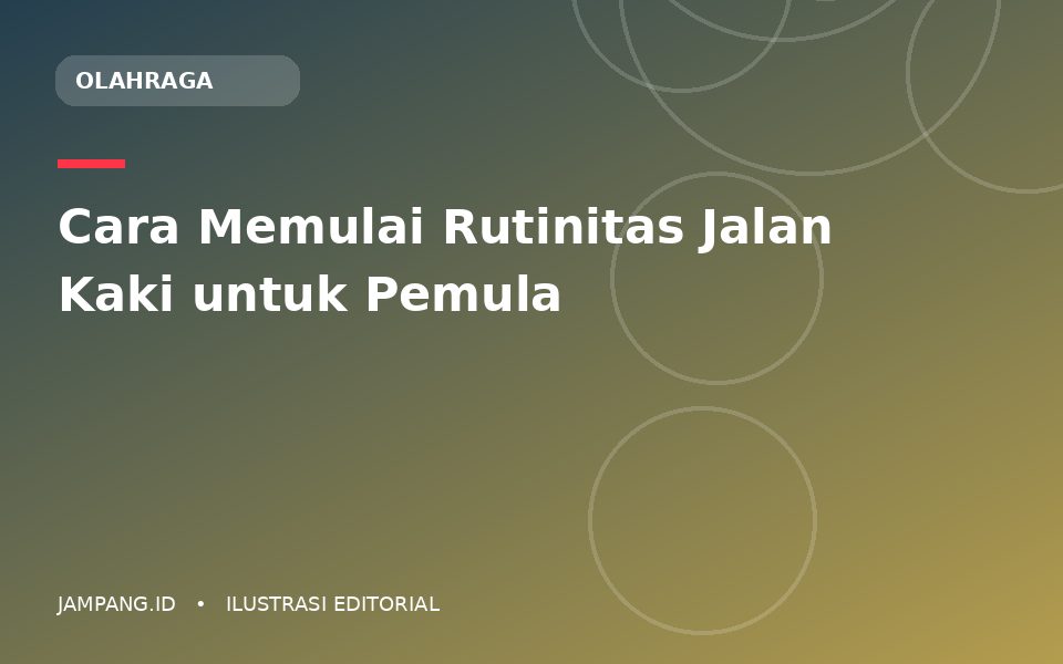 Ilustrasi editorial: Cara Memulai Rutinitas Jalan Kaki untuk Pemula